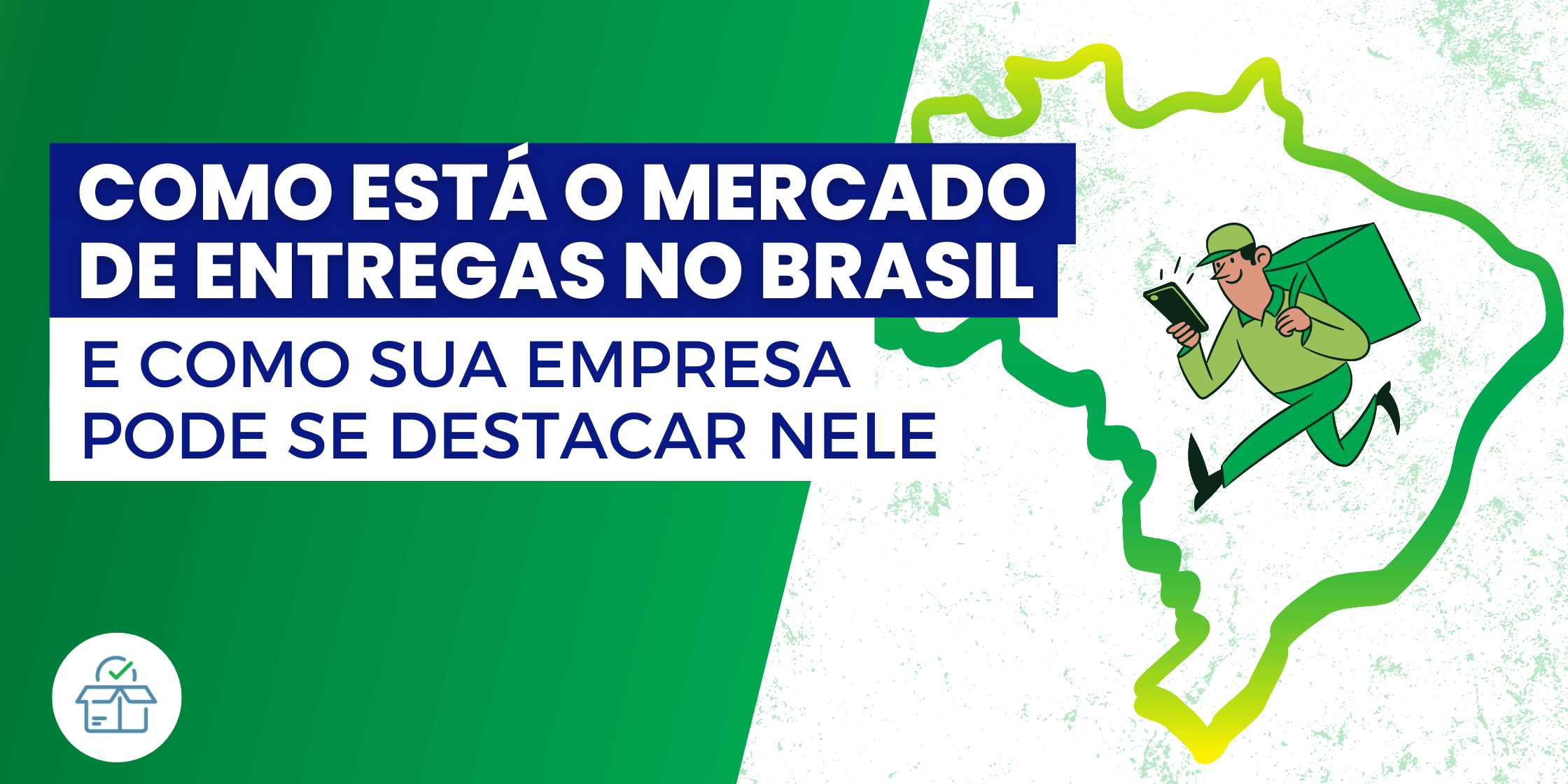 Como está o mercado de entregas no Brasil Como está o mercado de entregas no Brasil
