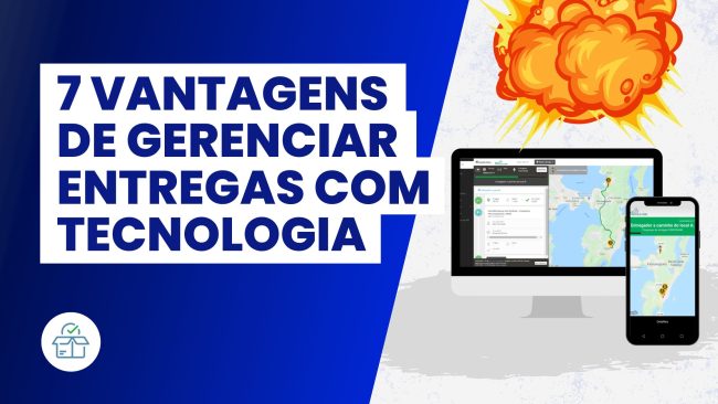 Thumb Blog – 7 Vantagens de gerenciar entregas com tecnologia