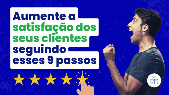 Thumb Blog – Aumente a satisfação dos seus clientes seguindo esses 9 passos